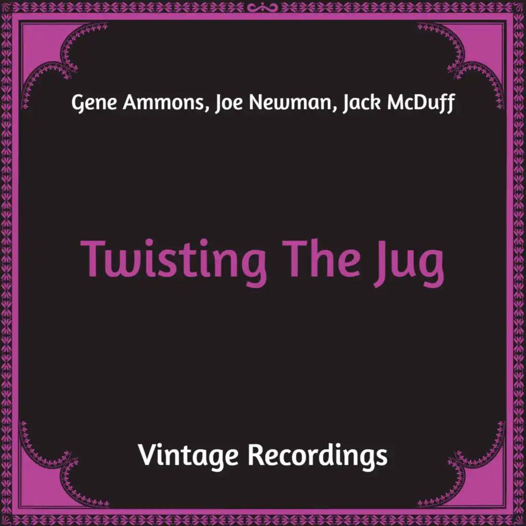 Twisting the Jug (Hq Remastered)