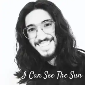 I Can See The Sun
