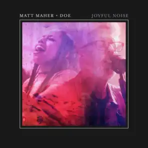 Joyful Noise (Live) [feat. DOE]