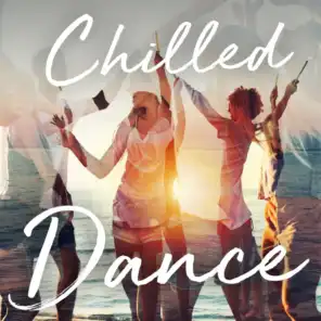 Chilled Dance