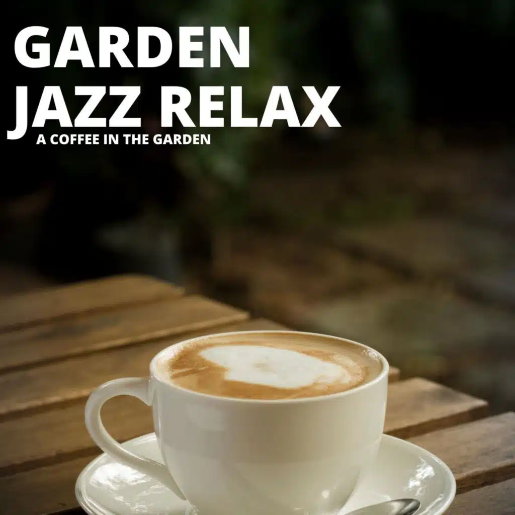 A Coffee In The Garden