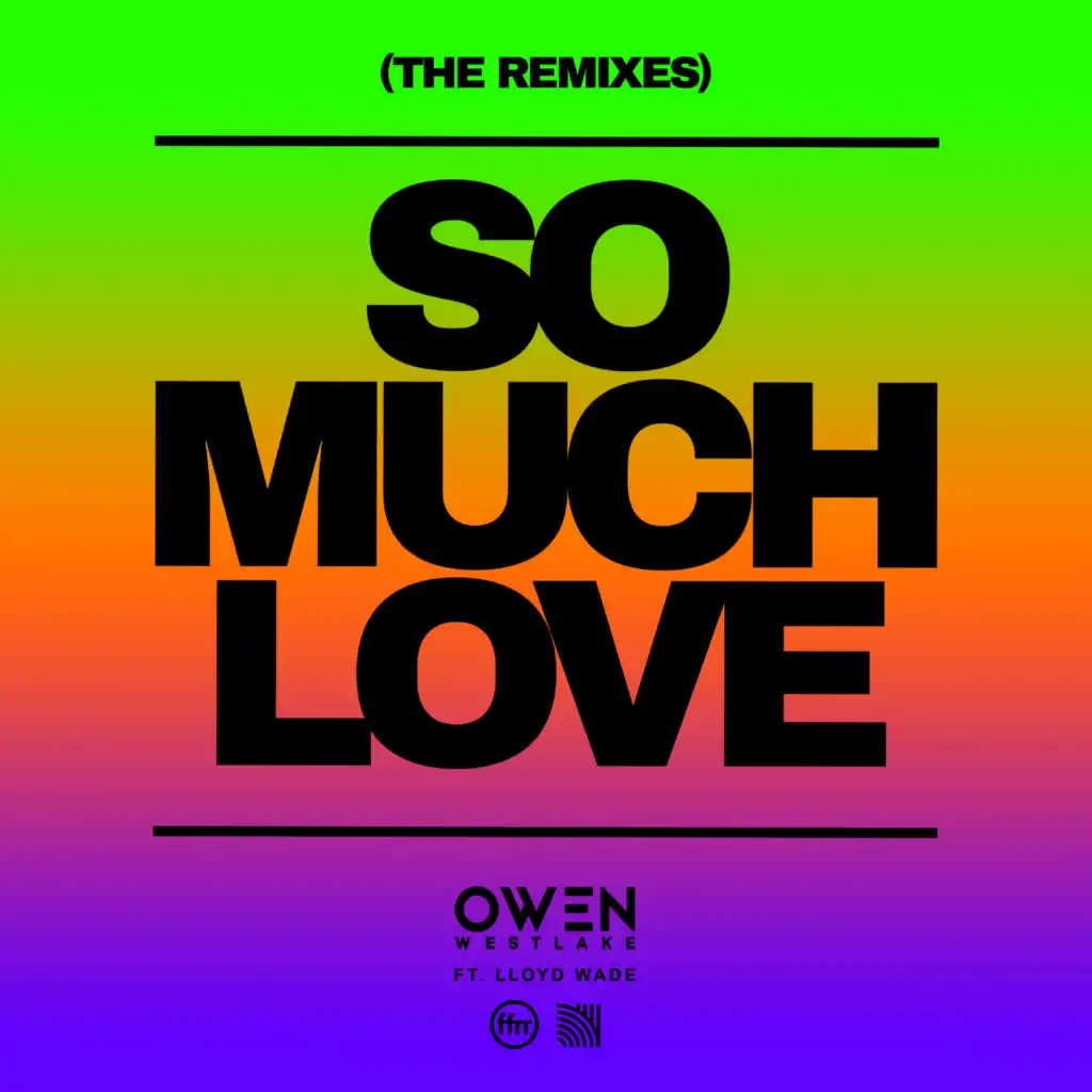 So Much Love (feat. Lloyd Wade) [Extended Vocal Mix]