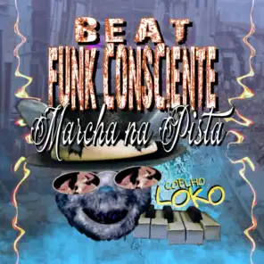Beat Funk Consciente (Marcha na Pista)