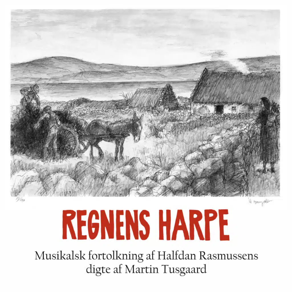 Regnens Harpe - Musikalsk Fortolkning af Halfdan Rasmussens Digte