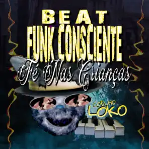 Beat Funk Consciente (Fé nas Crianças)