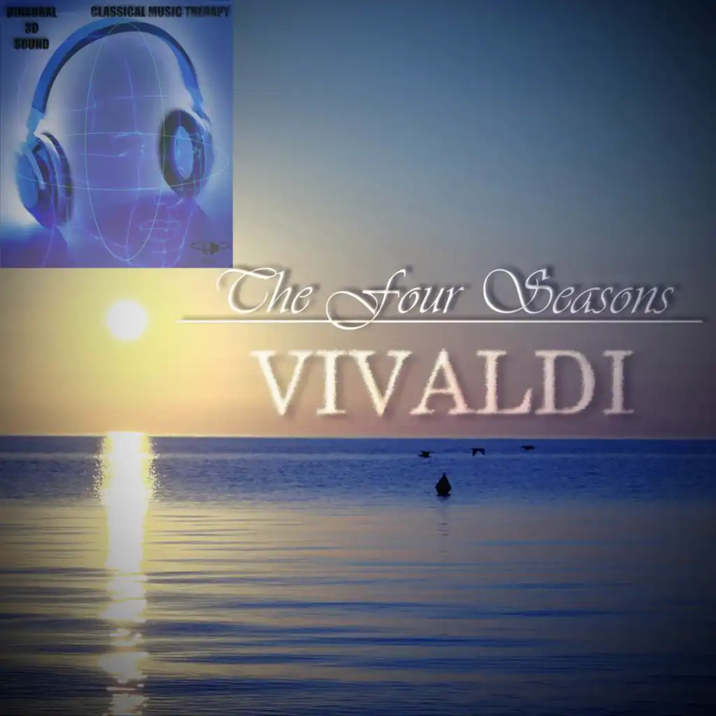 The Four Seasons - Antonio Vivaldi - BINAURAL 3D SOUND - MUSIC THERAPY