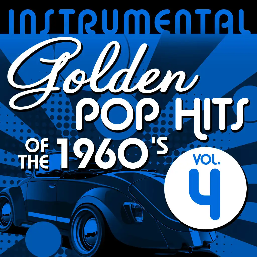 Instrumental Golden Pop Hits of the 1960's, Vol. 4