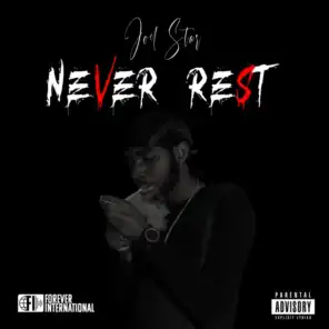 Never Rest Freestyle