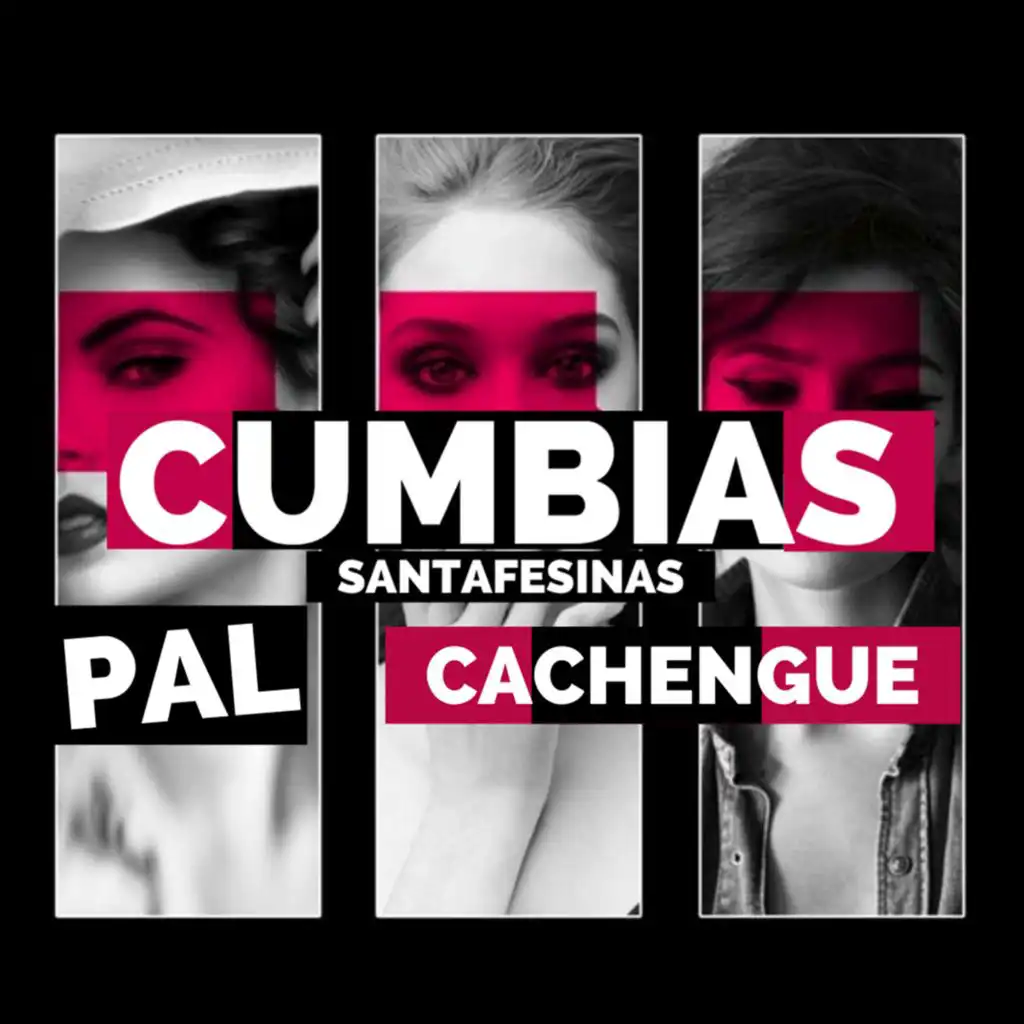 Pal Cachengue (feat. Sergio Moran y Su Banda, LOS DEL PALMAR, Los Del Ofelia, YULI Y LOS GIRASOLES, LA REVANCHA, Juan Jose Piedra Buena, Geréz y los del Sur & CHANCHI y Los Auténticos)