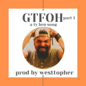 GTFOH part 1