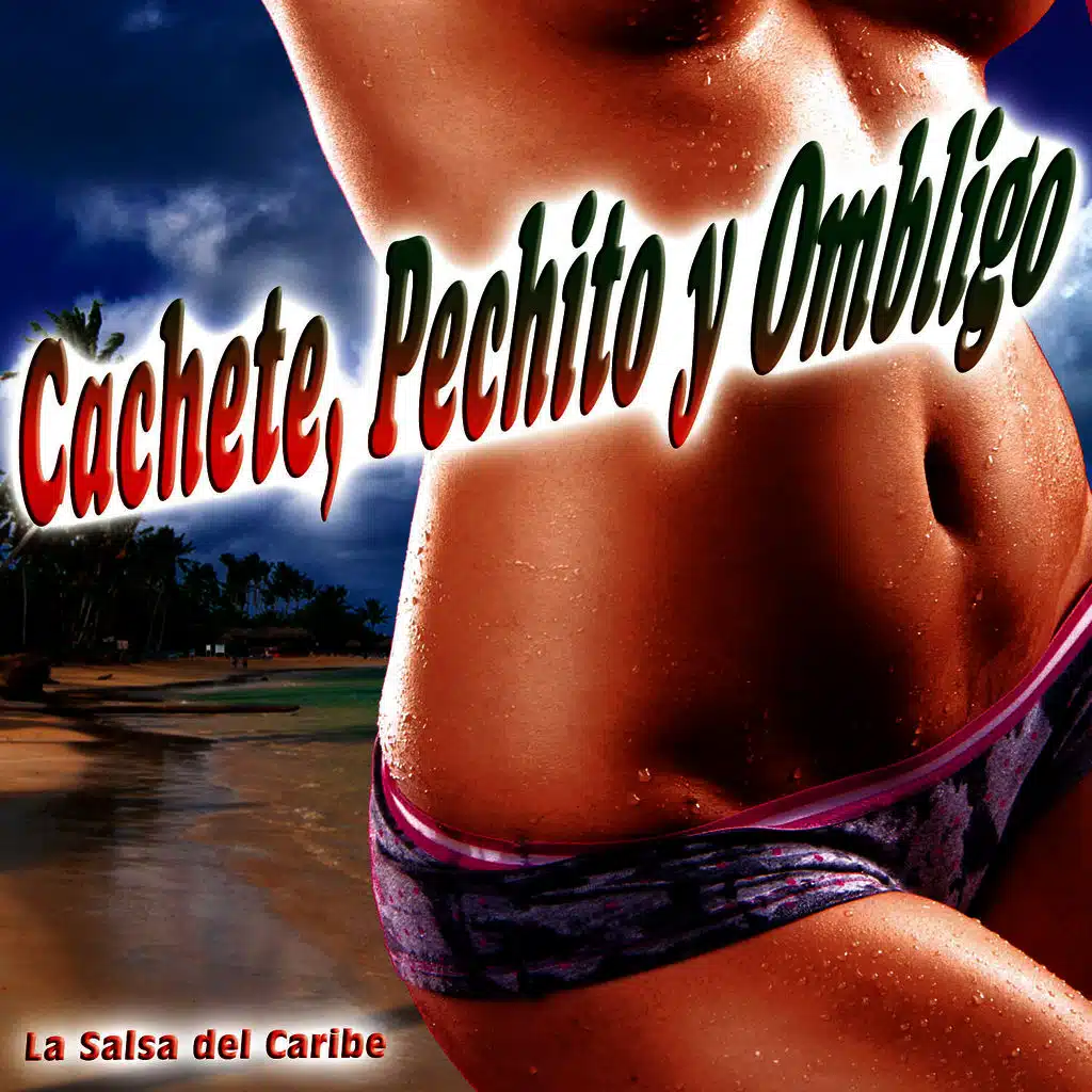 Cachete, Pechito y Ombligo - Single