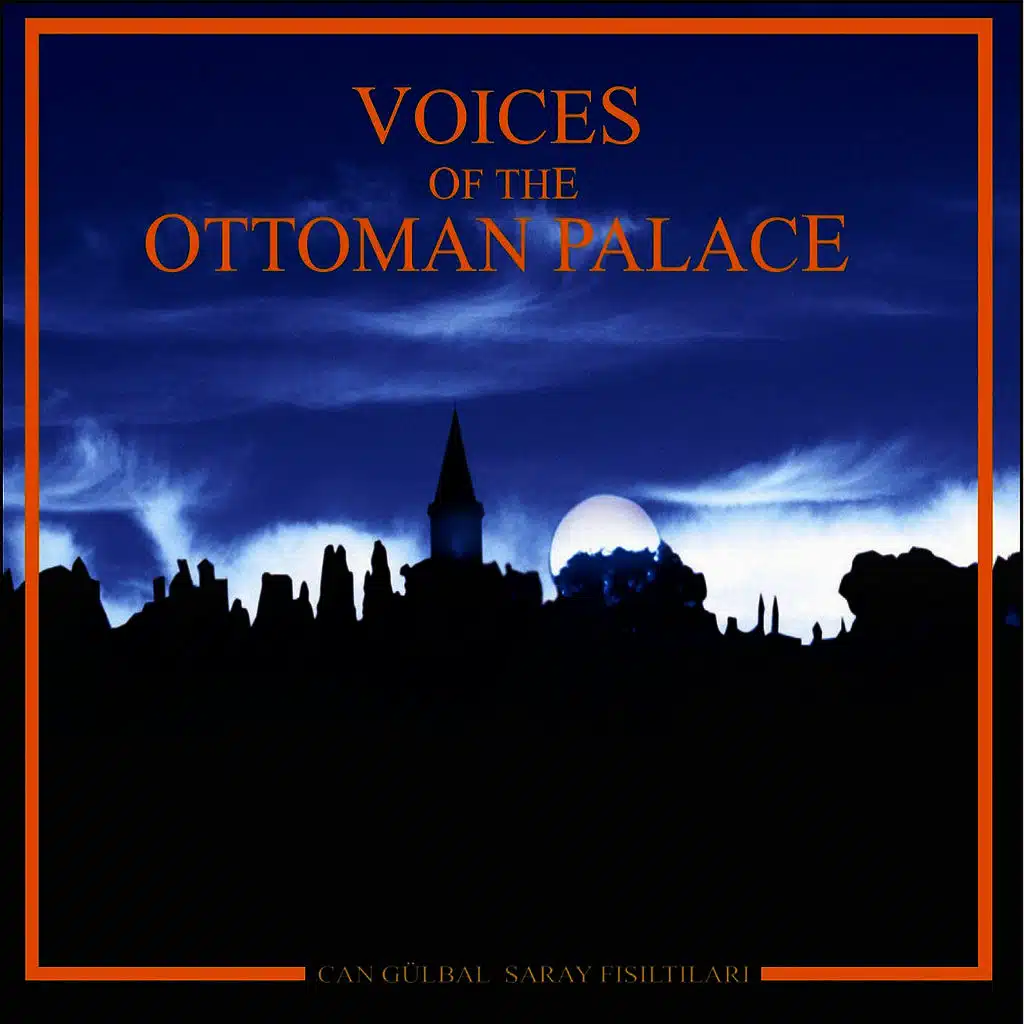 Voices Of The Ottoman Palace