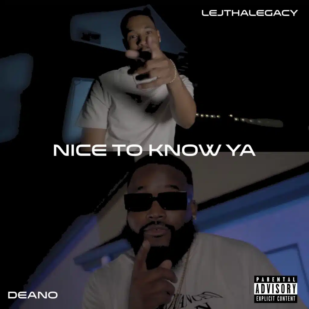Nice To Know Ya (feat. Deano)