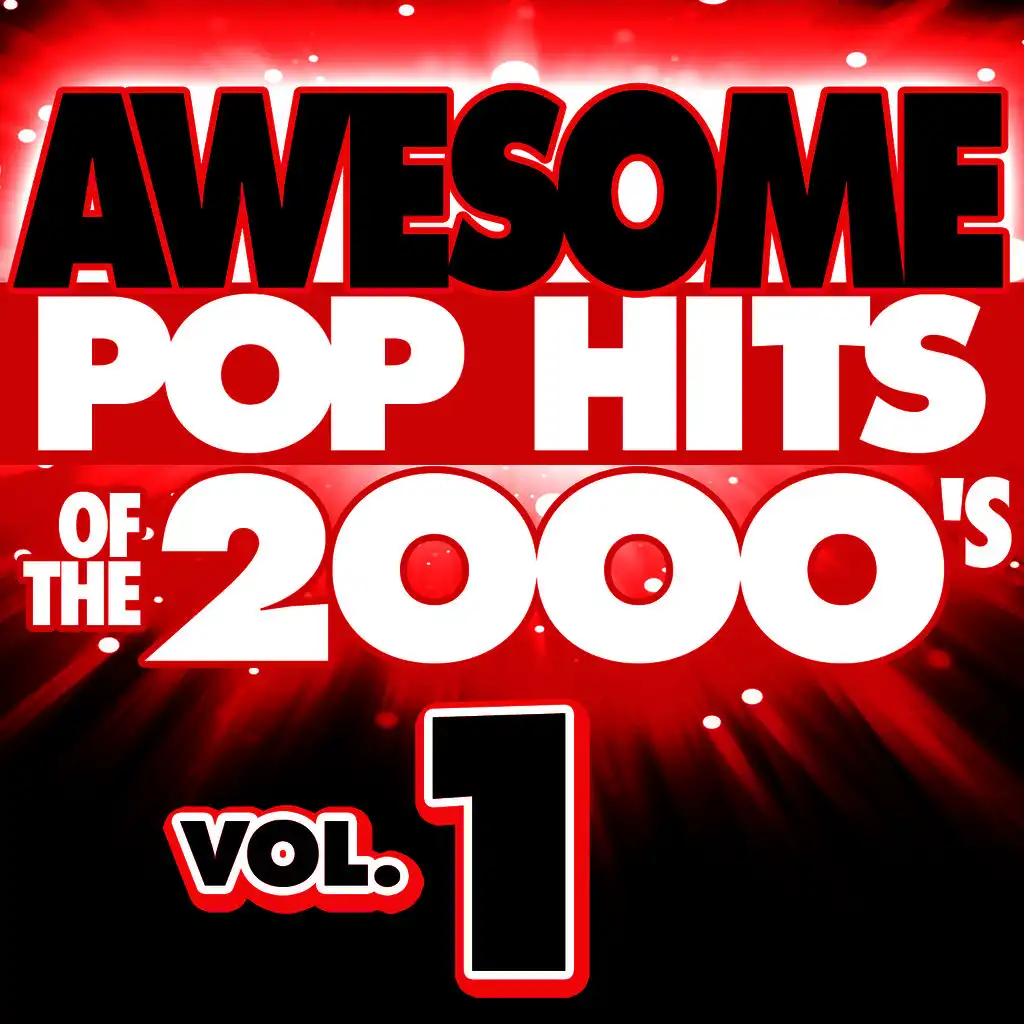 Awesome Pop Hits of the 2000's, Vol. 1