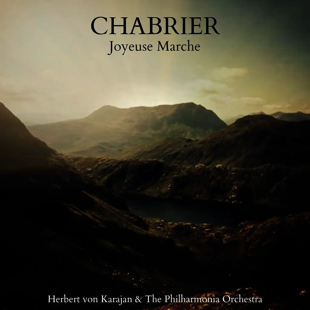 Chabrier: Joyeuse Marche