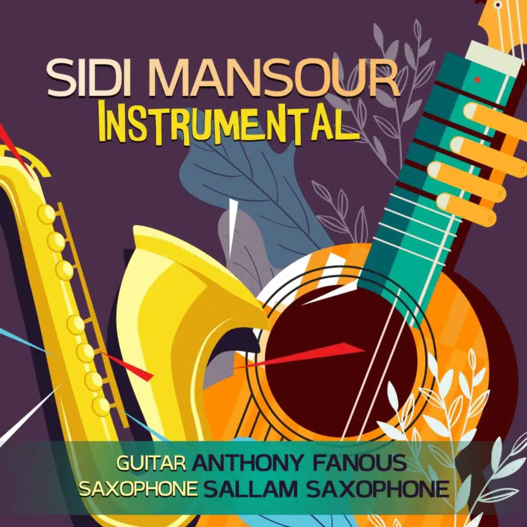 سيدي منصور (feat. Sallam Saxophone) (Instrumental Version)