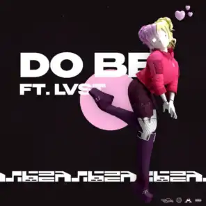 DO BE (feat. Lvst)