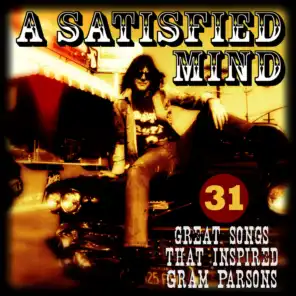 A Satisfied Mind - Great Songs That Inspired Gram Parsons