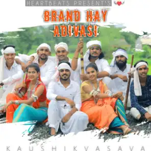 Brand Hay Adivasi (feat. Kaushik Vasava)