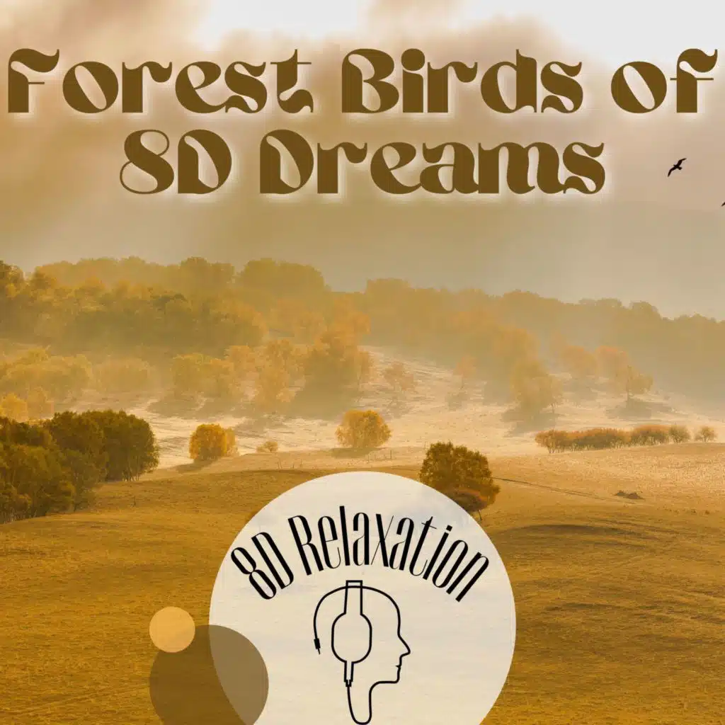 Forest Birds of 8D Dreams