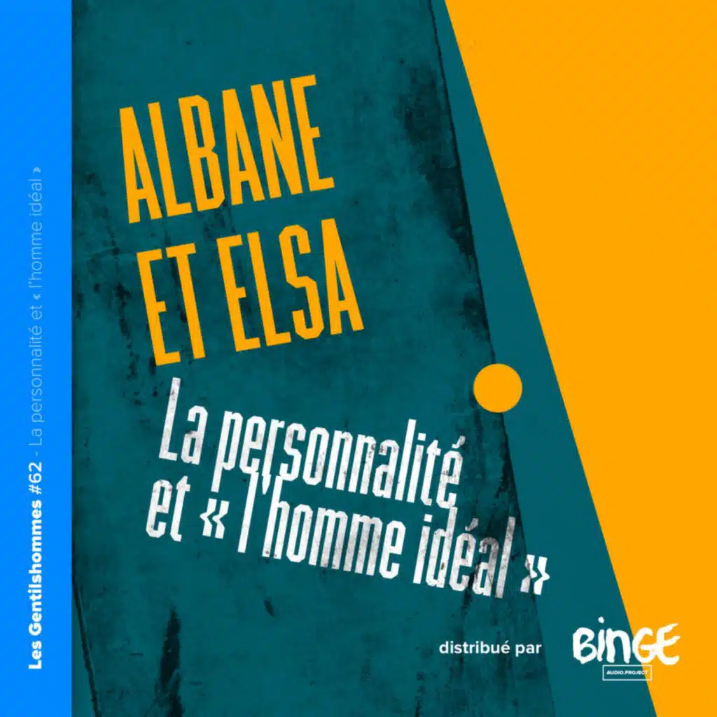 Albane et Elsa – La personnalité et « l’homme idéal »
