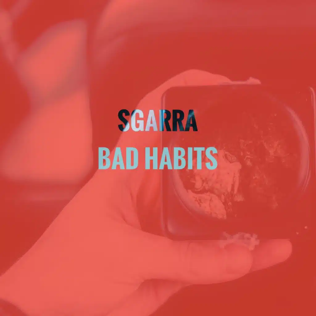 Bad Habits