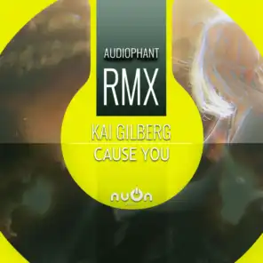 Cause You (AudioPHANT RMX)