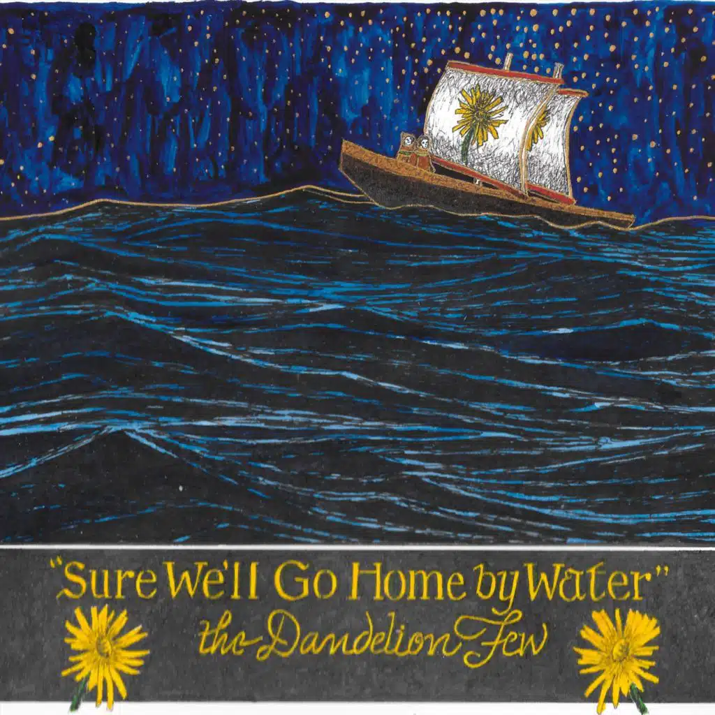 Sure We'll Go Home by Water