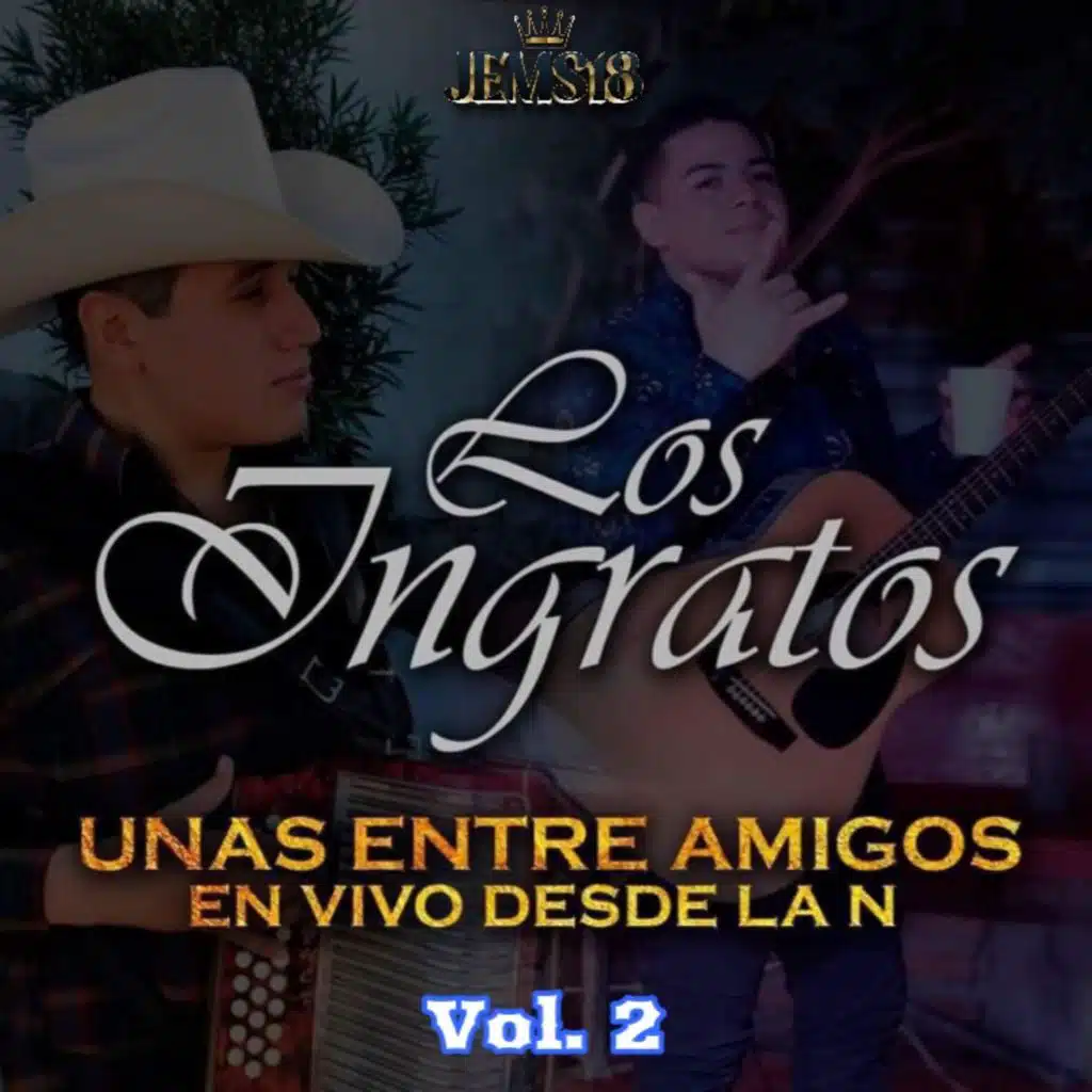 Los Ingratos, Vol. 2