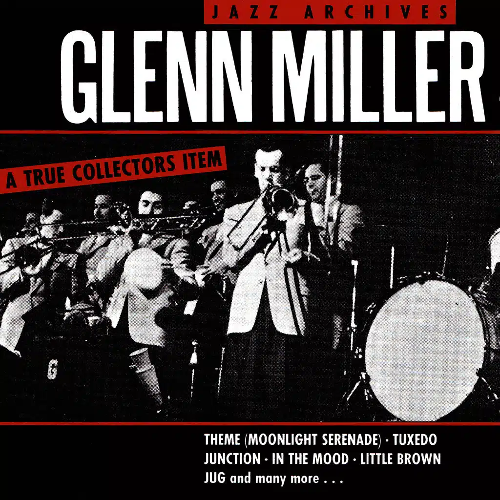 Glenn Miller - Jazz Archives