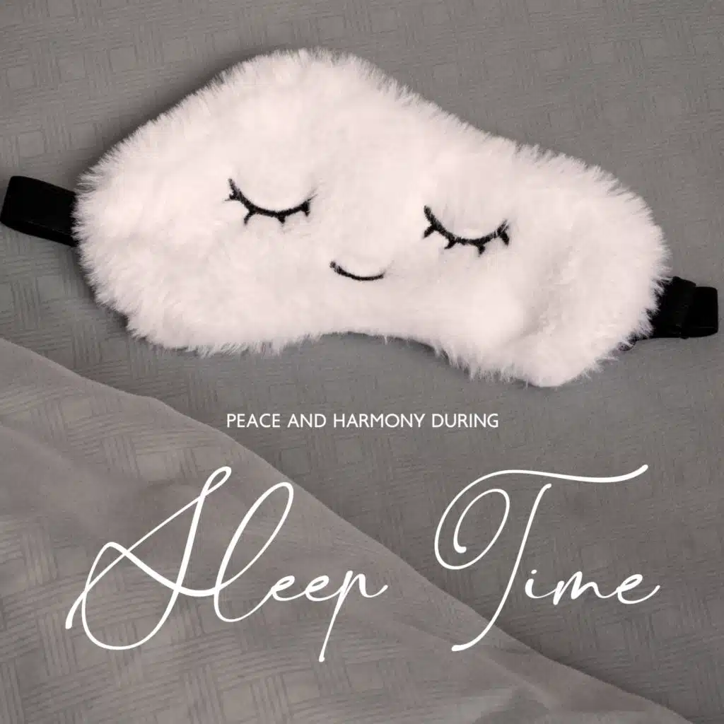 Peace and Harmony During Sleep Time