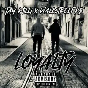 Loyalty (feat. Wallstreet KB)