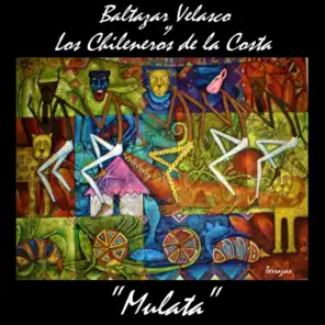 Baltazar Velasco y Los Chileneros de La Costa