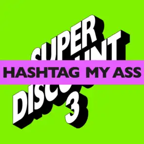 Hashtag My Ass (Miguel Campbell Remix)