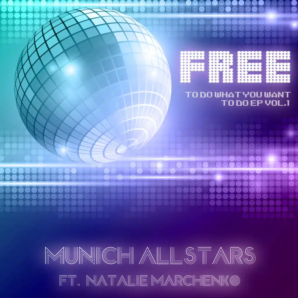 Free (To Do What You Want to Do EP, Vol. 1) [feat. Natalie Marchenko]