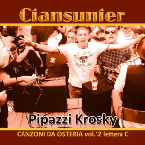 Canzoni da osteria, Vol. 12 (Lettera C. Pipazzi Krosky)