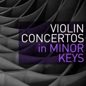 Violin Concertos in Minor Keys