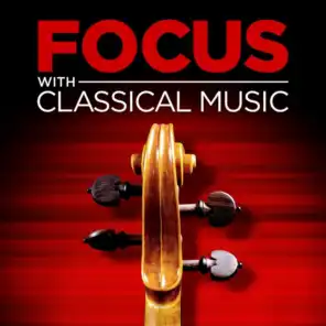 Focus with Classical Music
