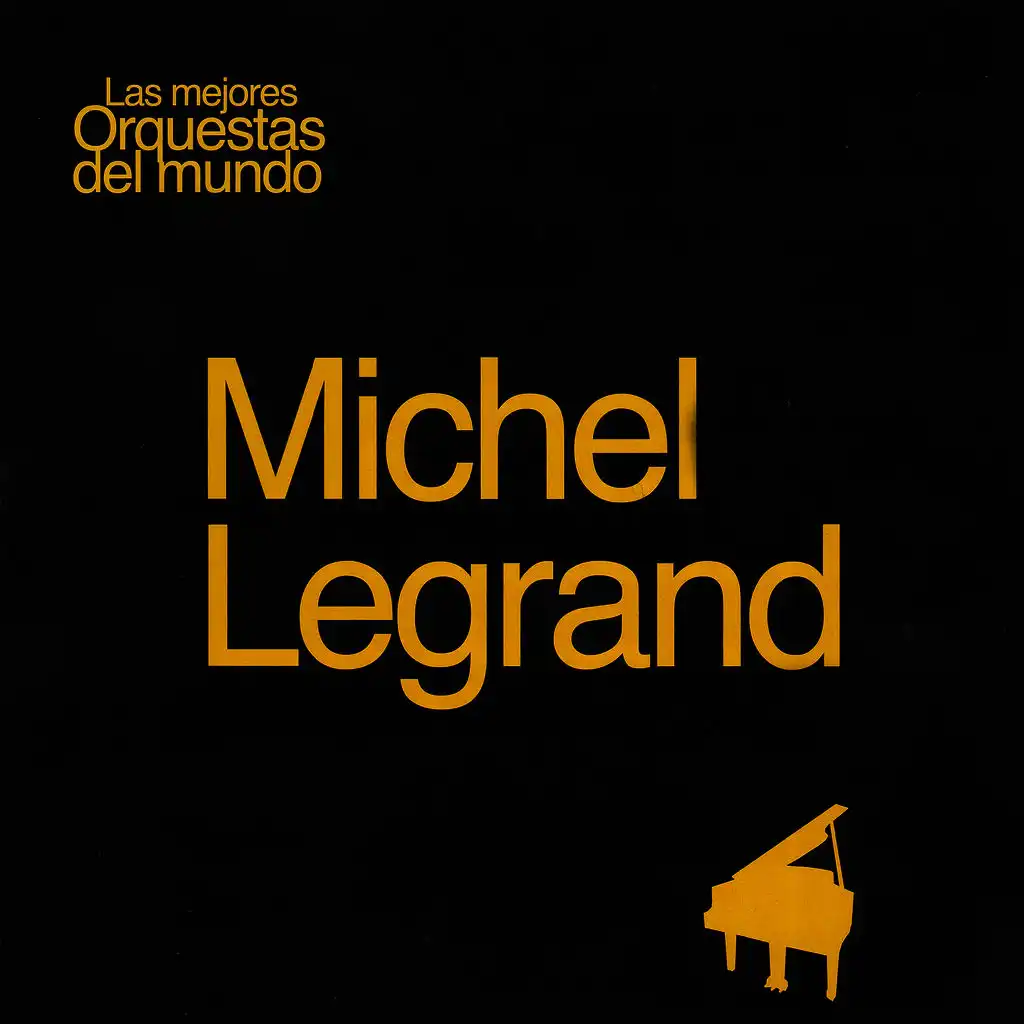 Las Mejores Orquestas del Mundo Michel Legrand