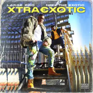 Xtraexotic (feat. Large Pro)