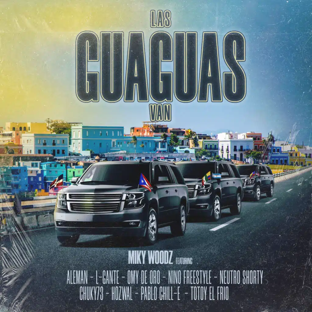 Las Guaguas Van (feat. Omy de Oro, Neutro Shorty, Chucky73, Nino Freestyle, Hozwal, Totoy El Frio & Pablo Chill-E)