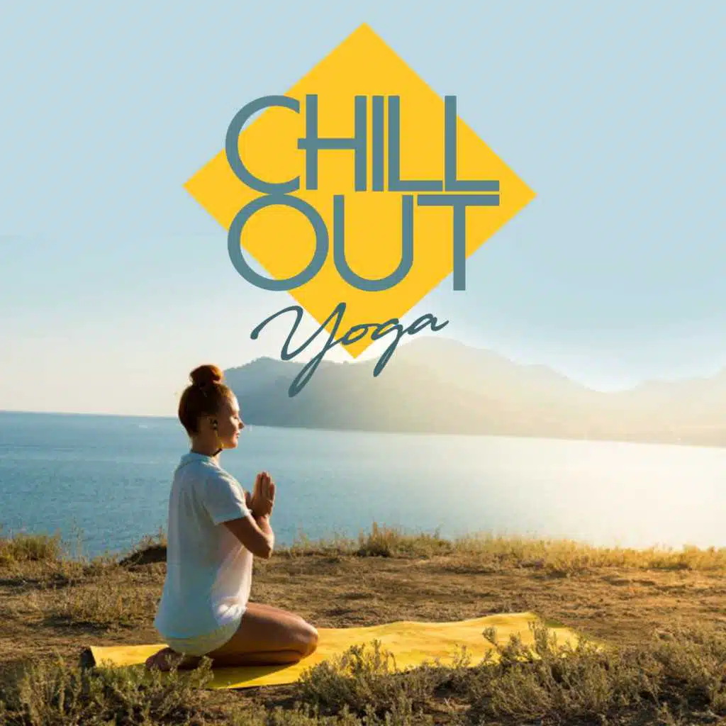 Chill Out - Yoga