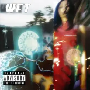 WET (feat. 222Late)