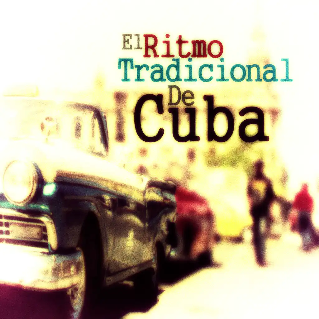 El Ritmo Tradicional de Cuba