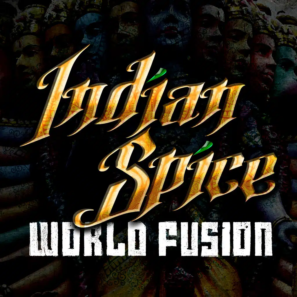 Indian Spice - World Fusion