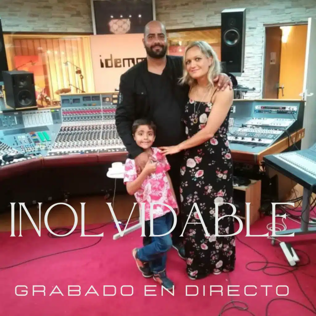 Inolvidable (feat. Lupe Silva & Jose Manuel giles)