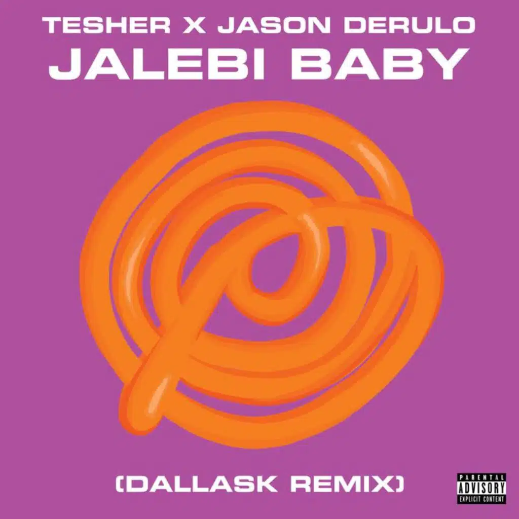 Jalebi Baby (DallasK Remix)