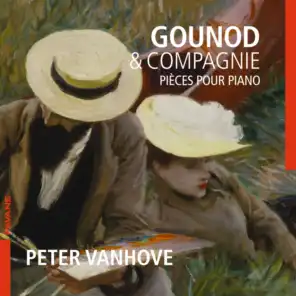 Gounod & Compagnie: Pièces pour piano