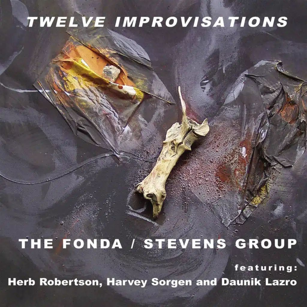 Twelve Improvisations (feat. Herb Robertson, Harvey Sorgen & Daunik Lazro)