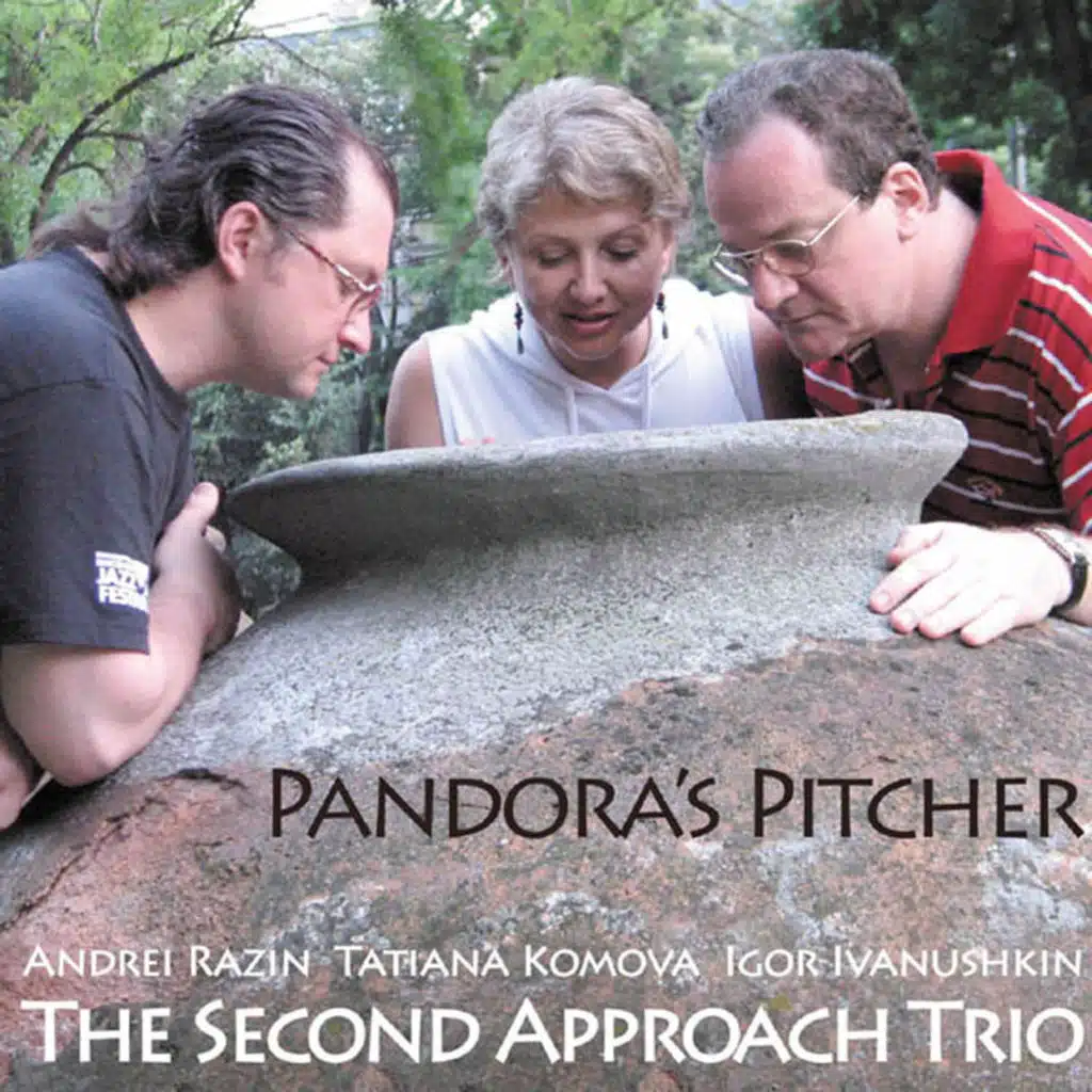 Pandora's Pitcher (feat. Andrei Razin, Tatiana Komova & Igor Ivanushkin)